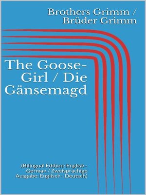 cover image of The Goose-Girl / Die Gänsemagd
